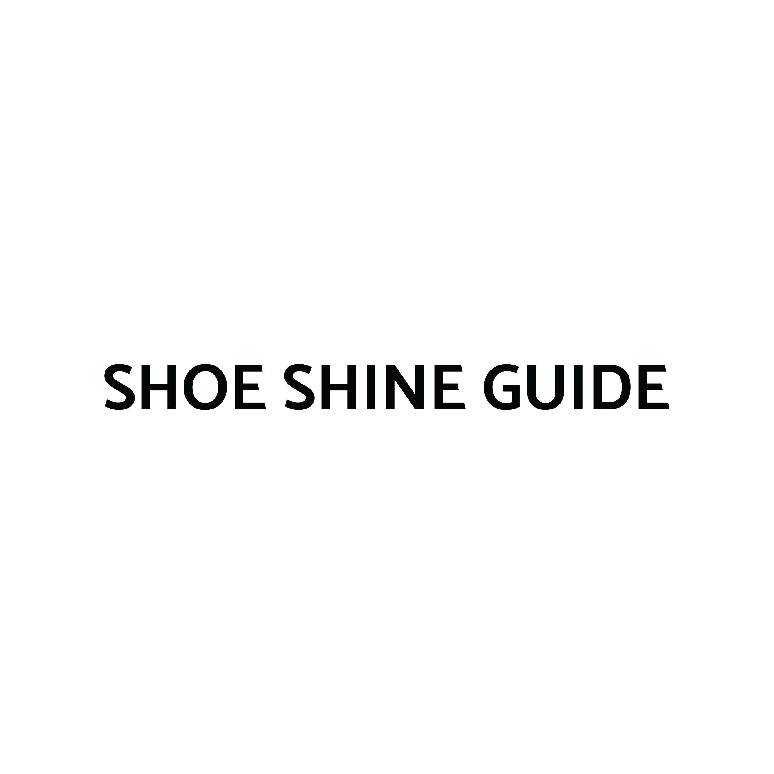 Shoe care and shoe shining - The complete guide 